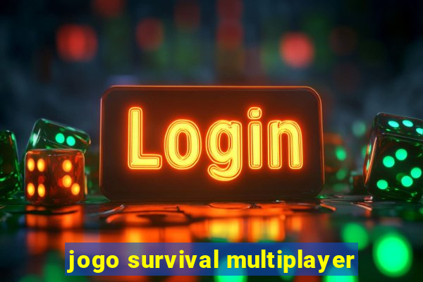 jogo survival multiplayer